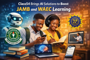 Class54 Brings AI Solutions to Boost JAMB and WAEC Learning