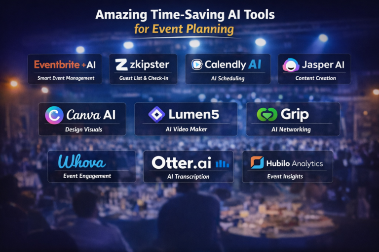 Amazing Time-Saving AI Tools for Event Planning Amazing Time-Saving AI Tools for Event Planning
